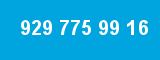 929 775 99 16